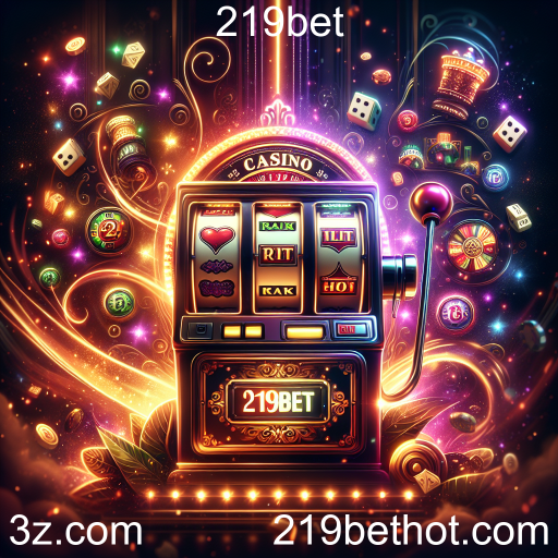 Descubra o Mundo das Máquinas de Slots na 219bet